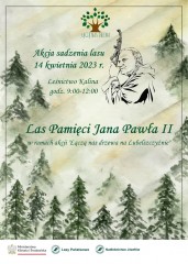 Lasy upamiętniające Jana Pawła II. W piątek akcja na terenie powiatu